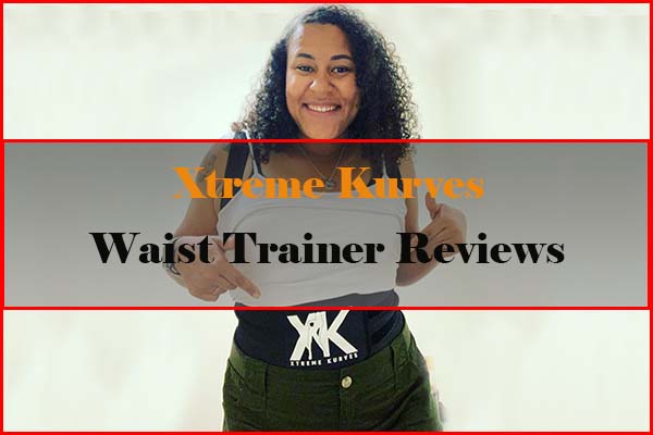 Xtreme Kurves Waist Trainer Reviews