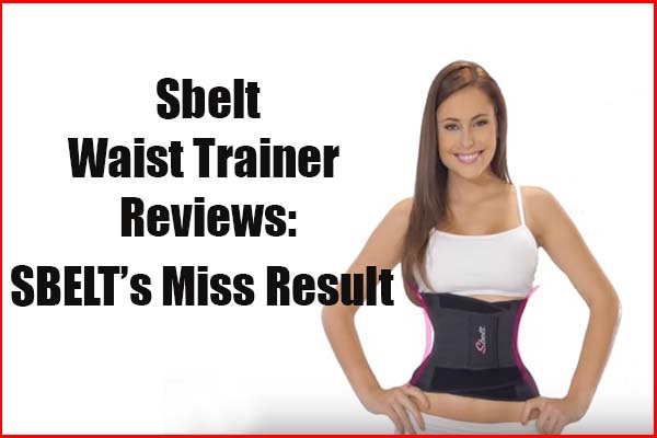 SBELTS MISS Results - Sbelt Waist Trainer Reviews