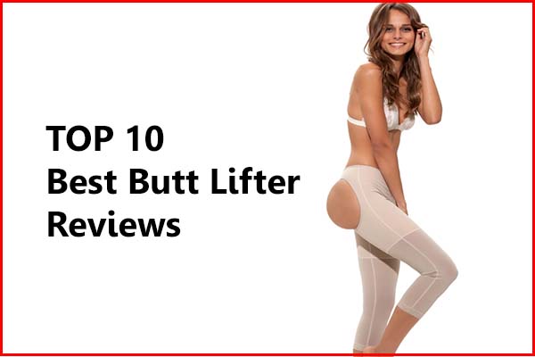 Top 10 Best Butt Lifter Reviews